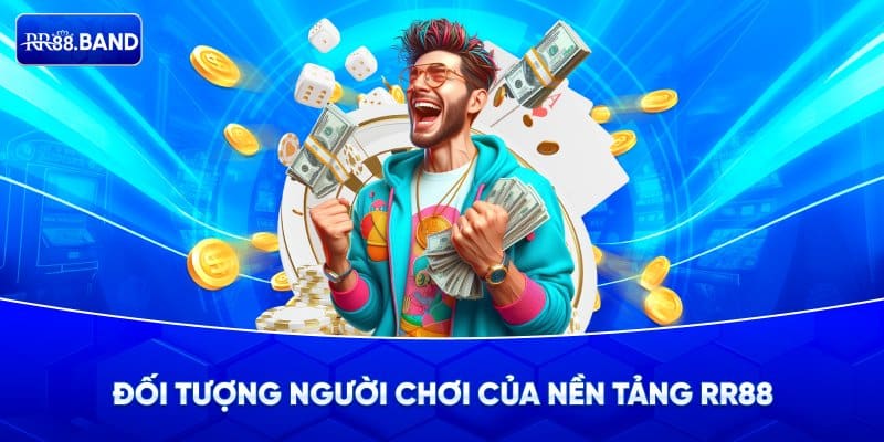 Đối tượng người chơi của nền tảng cá cược này