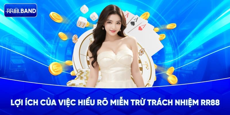 Tại sao cần hiểu rõ chính sách miễn trừ trách nhiệm RR88