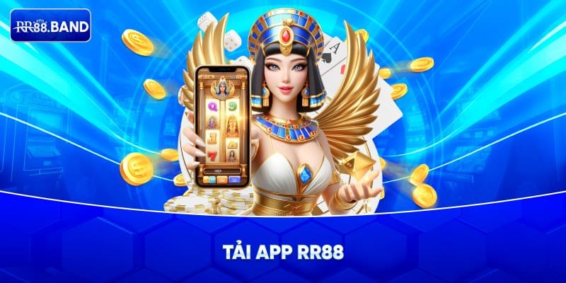 Những điều cần biết khi tải app RR88