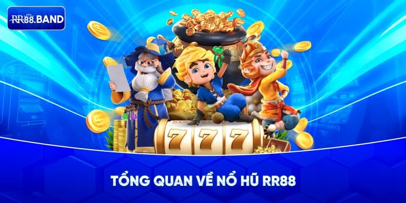 Giới thiệu game nổ hũ RR88